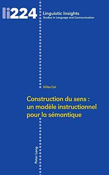 portada Construction du Sens: Un Modèle Instructionnel Pour la Sémantique (224) (Plg. Humanities) (en Francés)