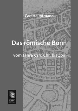 portada Das roemische Bonn: Vom Jahre 53 v. Chr. bis 400 (German Edition)