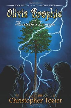 portada Olivia Brophie and Aristotle's Lantern: Volume 3 (The Olivia Brophie Series) (in English)