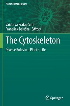 portada The Cytoskeleton: Diverse Roles in a Plant's Life (en Inglés)