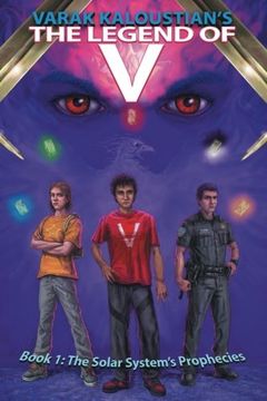 portada The Solar System's Prophecies (The Legend of V) (Volume 1) (in English)