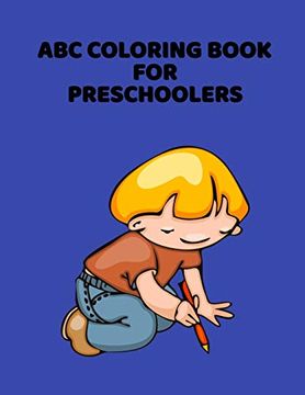 portada Abc Coloring Book for Preschoolers: Abc Letter Coloringt Letters Coloring Book, abc Letter Tracing for Preschoolers a fun Book to Practice Writing for Kids Ages 3-5 (in English)