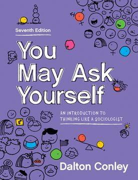 portada You may ask Yourself: An Introduction to Thinking Like a Sociologist (in English)