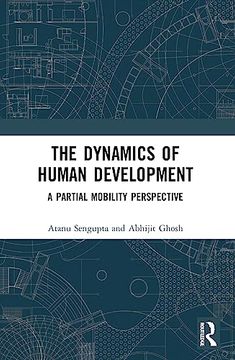 portada The Dynamics of Human Development: A Partial Mobility Perspective (en Inglés)