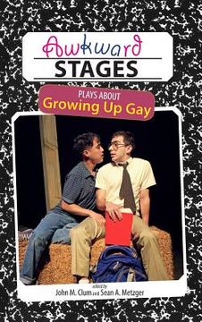portada Awkward Stages: Plays about Growing Up Gay (en Inglés)