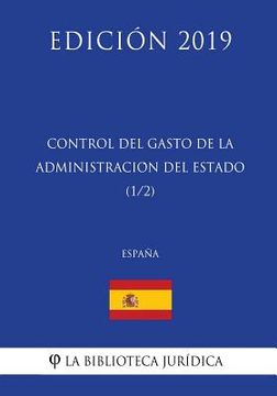 portada Control del Gasto de la Administración del Estado (1/2) (España) (Edición 2019)