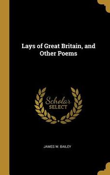 portada Lays of Great Britain, and Other Poems (en Inglés)