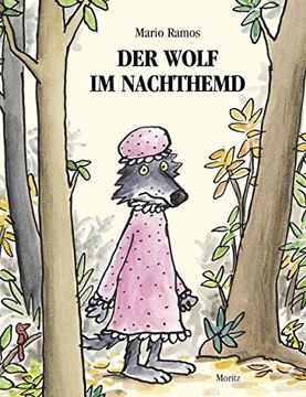 portada Der Wolf im Nachthemd: Bilderbuch (in German)
