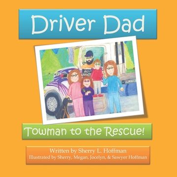 portada Driver Dad: Towman to the Rescue (en Inglés)
