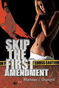 portada Skip the First Amendment (en Inglés)