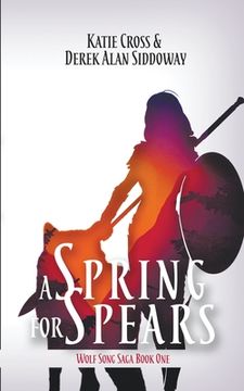 portada A Spring for Spears (in English)