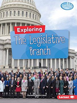 portada Exploring the Legislative Branch (Searchlight Books: Getting Into Government) (in English)