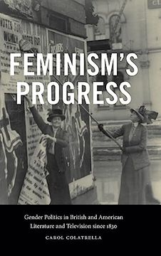 portada Feminism's Progress: Gender Politics in British and American Literature and Television Since 1830 (Suny Feminist Criticism and Theory) (en Inglés)