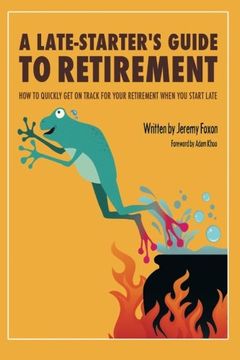 portada A Late-Starter's Guide to Retirement