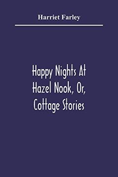 portada Happy Nights at Hazel Nook, or, Cottage Stories (in English)