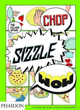 portada Chop, sizzle, wow. The silver spoon (Cucina)