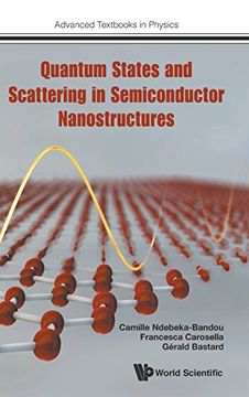 portada Quantum States And Scattering In Semiconductor Nanostructures (Advanced Textbooks in Physics)