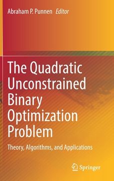 portada The Quadratic Unconstrained Binary Optimization Problem: Theory, Algorithms, and Applications (en Inglés)