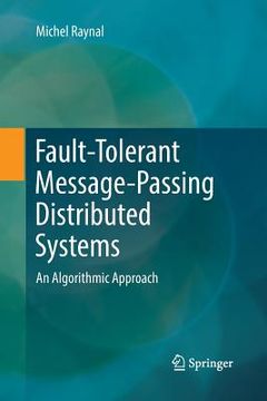 portada Fault-Tolerant Message-Passing Distributed Systems: An Algorithmic Approach (en Inglés)