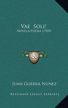 portada Vae Soli!  Novela-Poema (1905)