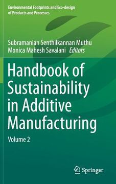 portada Handbook of Sustainability in Additive Manufacturing: Volume 2 (en Inglés)