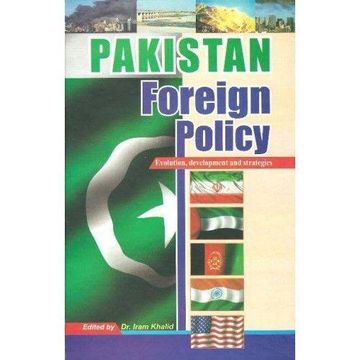 portada Pakistan Foreign Policy Evolution, Development and Strategies