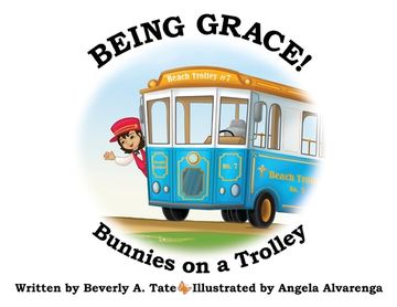 portada Being Grace: Bunnies on a Trolley (en Inglés)