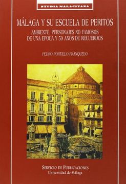 portada Málaga y su Escuela de Peritos (Studia Malacitana)