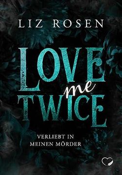 portada Love me Twice: Verliebt in Meinen Mörder (in German)