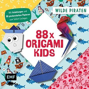 portada 88 x Origami Kids? Wilde Piraten: Mit Anleitungen und 88 Piratenstarken Papieren zum Sofort-Loslegen (en Alemán)