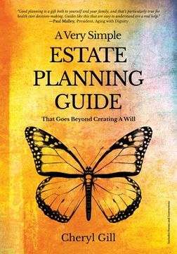 portada A Very Simple Estate Planning Guide That Goes Beyond Creating a Will (en Inglés)
