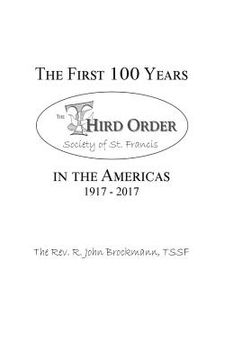 portada The First 100 Years in the Americas: 1917 - 2017: Third Order Society of St. Francis