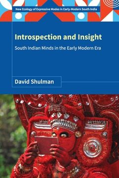 portada Introspection and Insight: South Indian Minds in the Early Modern Era (en Inglés)