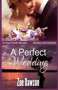 portada A Perfect Wedding (Hope Parish Novels) (Volume 7)