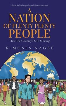 portada A Nation of Plenty Plenty People: The Liberian Story (en Inglés)