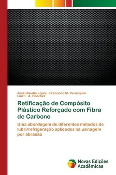 portada Retificação de Compósito Plástico Reforçado com Fibra de Carbono (en Portugués)