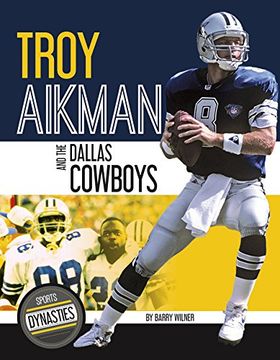 portada Troy Aikman and the Dallas Cowboys (Sport Dynasties) (en Inglés)