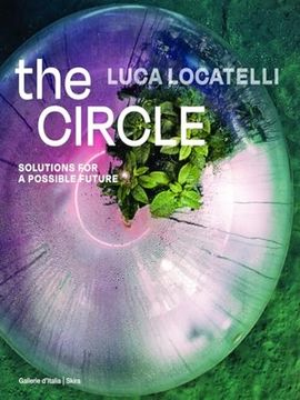 portada Luca Locatelli: The Circle: Solutions for a Possible Future (in English)