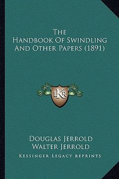 portada the handbook of swindling and other papers (1891) (en Inglés)