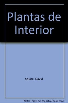 portada El Gran Libro Ilustrado de las Plantas de Interior (in Spanish)