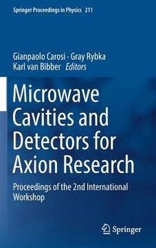 portada Microwave Cavities and Detectors for Axion Research: Proceedings of the 2nd International Workshop (en Inglés)