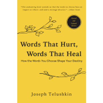 portada Words That Hurt, Words That Heal, Revised Edition: How the Words you Choose Shape Your Destiny 