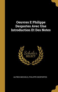 portada Oeuvres e Philippe Desportes Avec une Introduction et des Notes (en Francés)