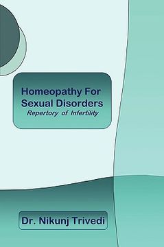 portada homeopathic treatment for sexual disorders and infertility: repertory of infertility (en Inglés)