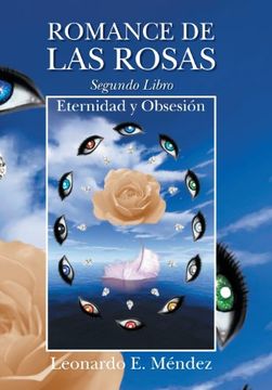 portada Romance de las Rosas. Segundo Libro - Eternidad y Obsesion (in Spanish)