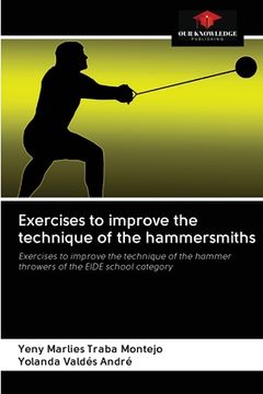 portada Exercises to improve the technique of the hammersmiths