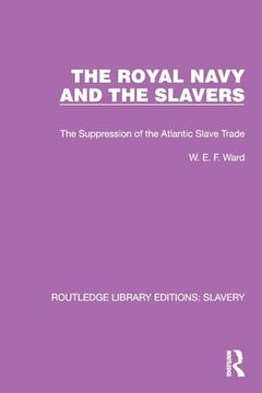 portada The Royal Navy and the Slavers (Routledge Library Editions: Slavery) (in English)