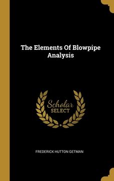 portada The Elements Of Blowpipe Analysis (en Inglés)