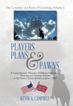 portada Players Plans & Pawns: A Comprehensive Narrative of Military Operations, Planning and Dramatis Persona in the Eastern Armies January to June (en Inglés)