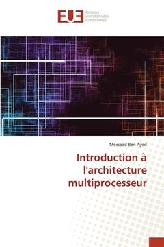 portada Introduction à l'architecture multiprocesseur (en Francés)